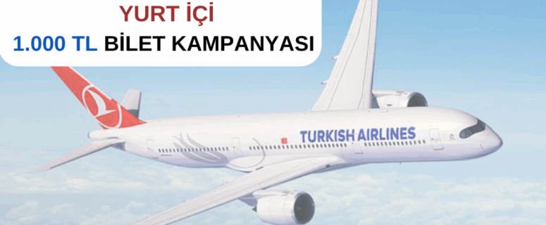 THY : 1000 TL Bilet Kampanyası
