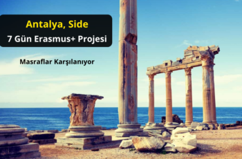 Antalya , Side : 7 Gün Erasmus+ Projesi