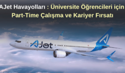 AJet : Üniversite Öğrencilerine Part-Time Çalışma Fırsatı