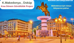 K.Makedonya , Üsküp : Kısa Dönem Gönüllülük Projesi