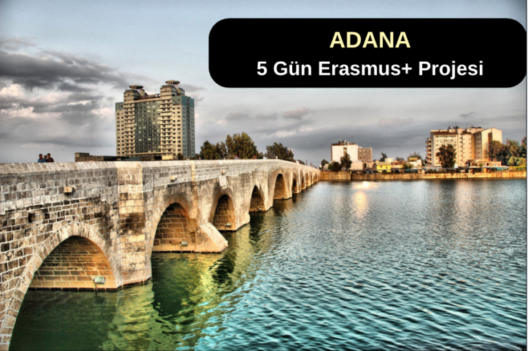 Adana : 5 Gün Erasmus+ Projesi