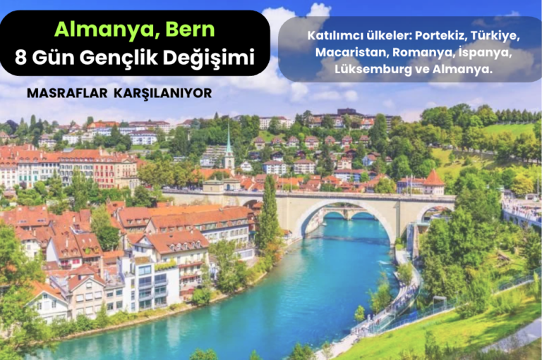 Almanya , Bern : Temmuz’da 8 Gün Gençlik Değişimi