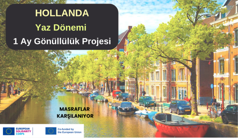 Hollanda: Yaz Dönemi 1 Ay Erasmus+ Projesi
