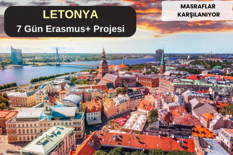 Letonya : 7 Gün Erasmus+ Projesi