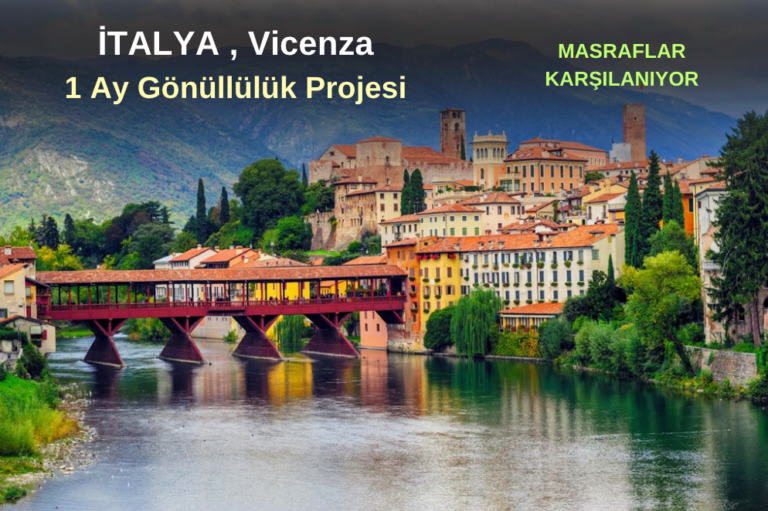 İtalya , Vicenza : 1 Ay Erasmus+ Projesi