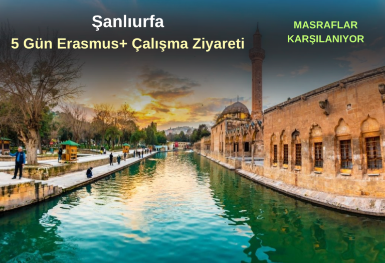 Şanlıurfa : 5 Gün Erasmus+ Çalışma Ziyareti