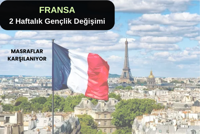 Fransa : 2 Hafta Erasmus+ Gençlik Değişimi