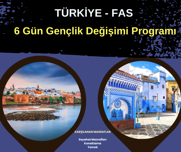 Türkiye – Fas : 6 Gün Gençlik Değişimi Programı