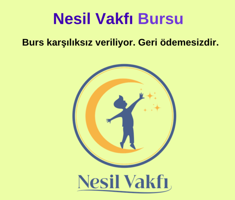 Nesil Vakfı Burs Duyurusu