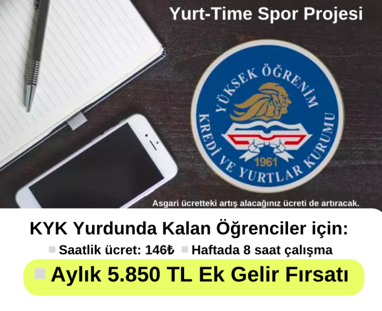 KYK Yurdunda Kalan Öğrencilere 5850 TL Ek Gelir Fırsatı