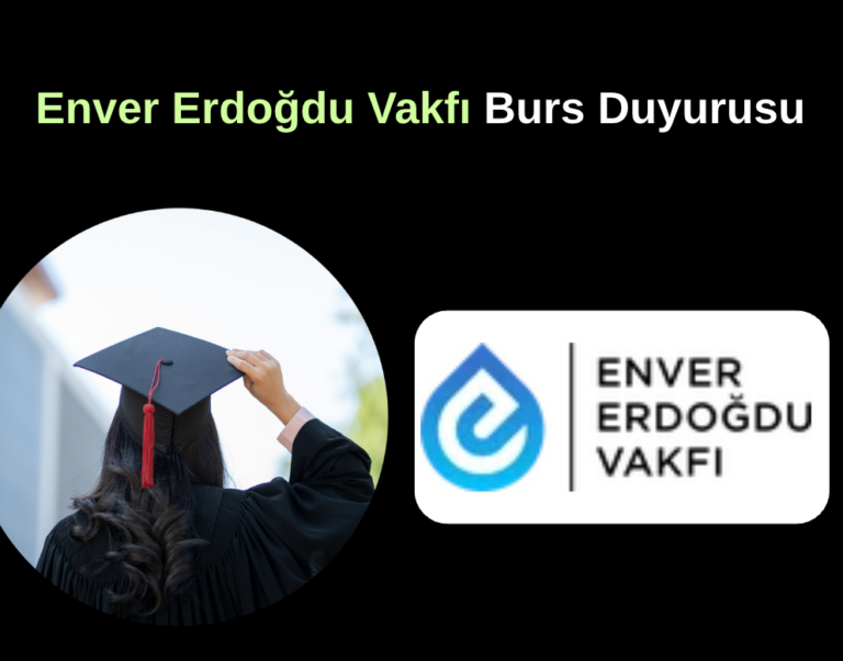 Enver Erdoğdu Vakfı Burs Duyurusu