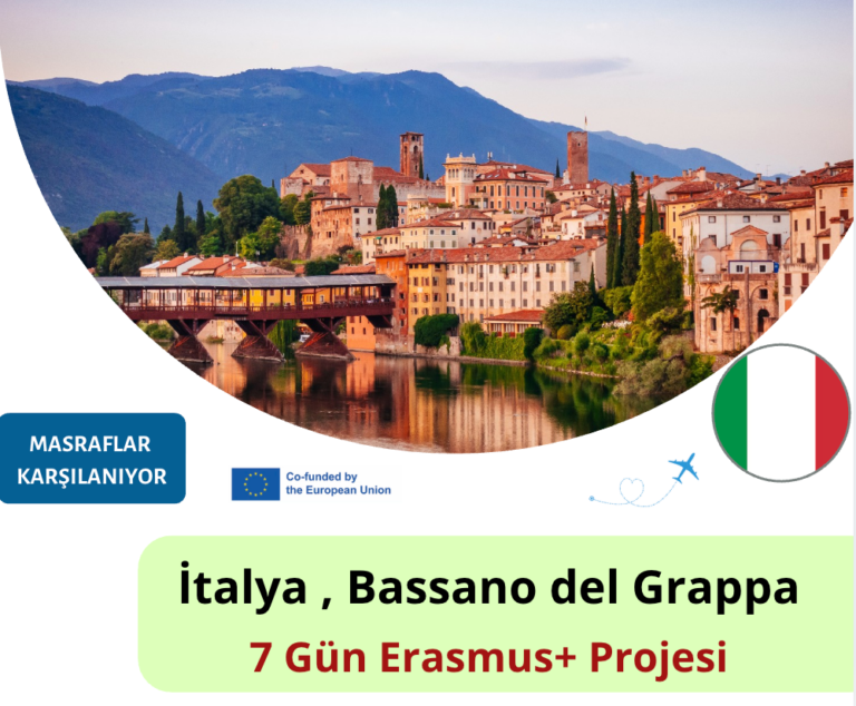 İtalya , Bassano del Grappa : 7 Gün Erasmus+ Projesi