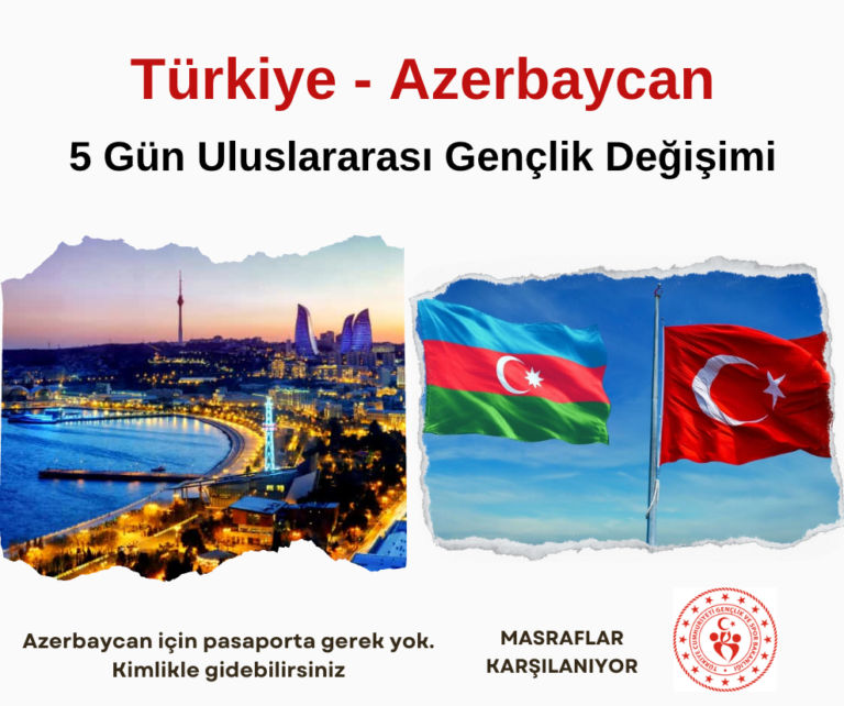 Türkiye , Azerbaycan: 5 Gün Uluslararası Gençlik Değişimi